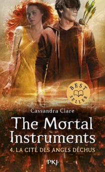 The mortal instruments - la cité des ténèbres Tome 4 : La cité des anges déchus