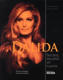 Dalida - ses fans, ses amis ont la parole