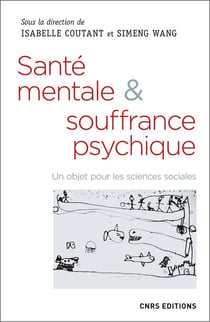 Santé mentale & souffrance psychique- un objet pour les sciences sociales