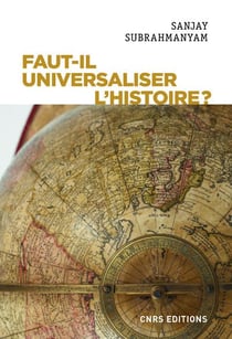 Faut-il universaliser l'histoire ?