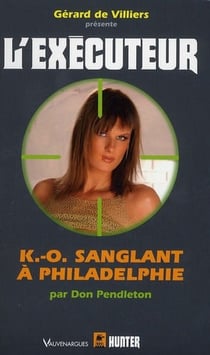 L'exécuteur t.283 - K.O sanglant à Philadelphie