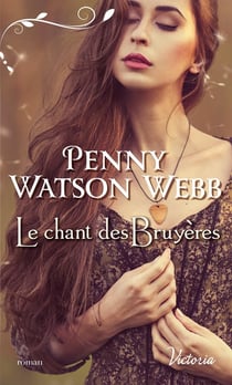 Héritiers des larmes Tome 4. - le chant des bruyères