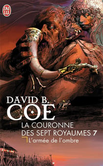 La couronne des 7 royaumes Tome 7 - l'armée de l'ombre