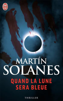 Quand la lune sera bleue
