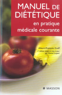 Manuel de dietetique en pratique medicale courante (5e edition)