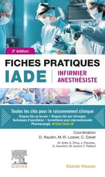 Fiches pratiques IADE - infirmier anesthésiste (3e édition)