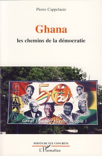 Ghana - les chemins de la démocration