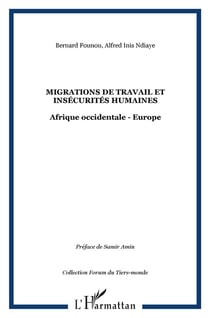 Migrations de travail et insécurités humaines - Afrique occidentale et Europe