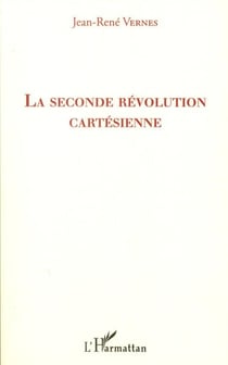 La seconde révolution cartésienne