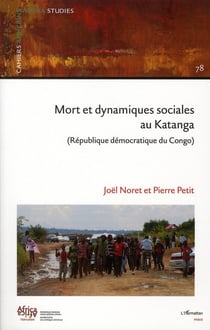 Mort et dynamiques sociales au Katanga - République démocratique du Congo