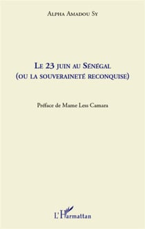 Le 23 juin au sénégal (ou la souveraineté reconquise)