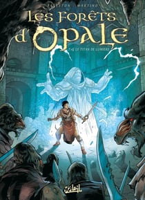 Les forêts d'Opale Tome 14 : le titan de lumière