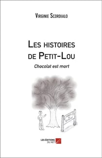 Les histoires de Petit-Lou - chocolat est mort