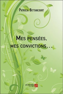 Mes pensées, mes convictions