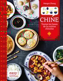 Chine - toutes les bases de la cuisine chinoise