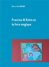 Francine et katia et le livre magique