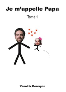 Je m'appelle papa t.1