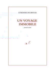 Un voyage immobile - journal extime