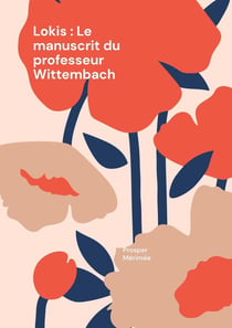 Lokis : le manuscrit du professeur Wittembach