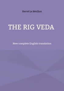 The Rig Veda : New complete English translation