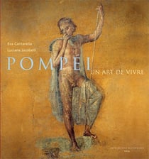 Pompéi - un art de vivre