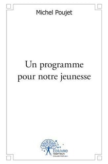 Un programme pour notre jeunesse
