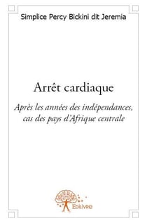 Arrêt cardiaque - après les années des indépendances - cas des pays d?afrique centrale