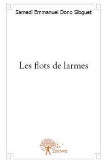 Les flots de larmes