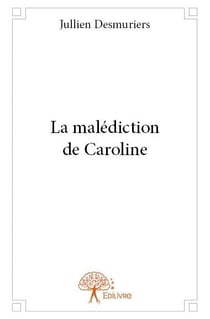 La malédiction de caroline