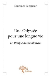 Une odyssée pour une longue vie
