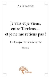 Je vais et je viens, entre terriens ... et je ne me retiens pas !