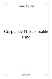 Corpus de l'insaisissable rime