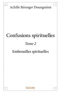Confusions spirituelles t.2