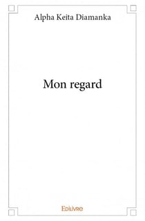 Mon regard