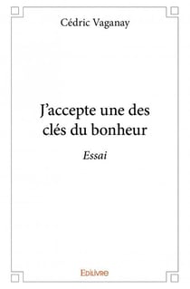 J'accepte une des clés du bonheur