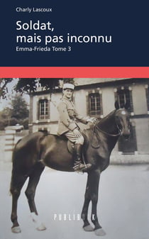 Emma-Frieda Tome 3 - soldat, mais pas inconnu
