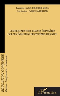 L'enseignement des langues étrangères face aux évolutions des systèmes éducatifs