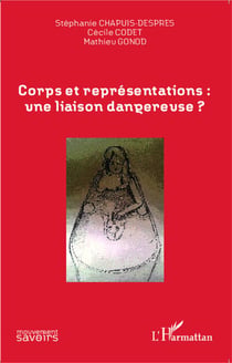 Corps et représentations une liaison dangereuse ?