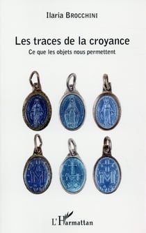 Les traces de la croyance - ce que les objets nous permettent
