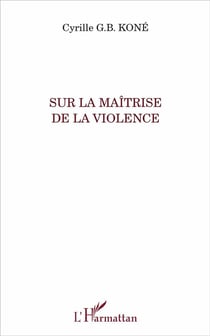 Sur la maîtrise de la violence