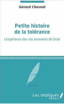 Petite histoire de la tolérance - l'expérience des rois normands de Sicile