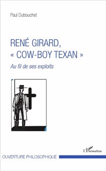 Rné Girard, "cow-boy texan" au fil des exploits
