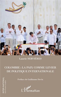 Colombie : la paix comme lévier de politique internationale