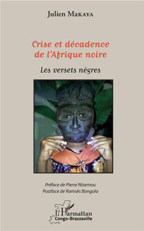 Crise et décadence de l'Afrique noire - les versets negres