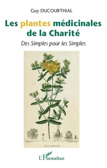 Les plantes médicinales de la charité - des simples pour les simples