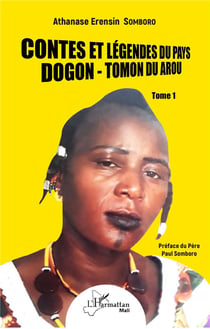Contes et légendes du pays dogon t.1 -  tomon duarou