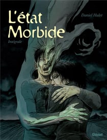 L'état morbide : Intégrale Tomes 1 à 3