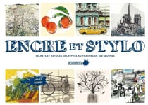 Encre et stylos - secrets et astuces décryptés au travers de 100 oeuvres