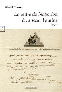 La lettre de Napoléon a sa soeur Pauline sur le pont du Northumberlan : d'août à octobre 1815