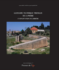 Glossaire technique trilingue de la pierre - l'exploitation en carrière
